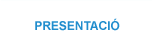 PRESENTACIO