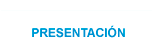 PRESENTACION