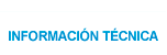 INFORMACION TECNICA